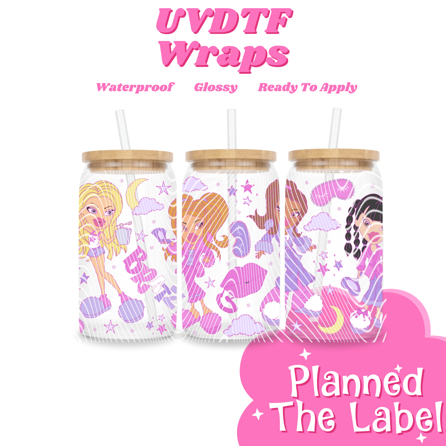 Sleepover Dolls 16oz UVDTF Transfer