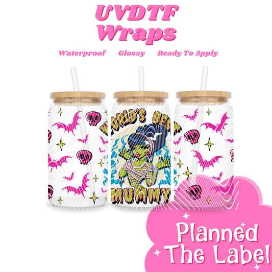 Worlds Best Mummy 16oz UVDTF Transfer