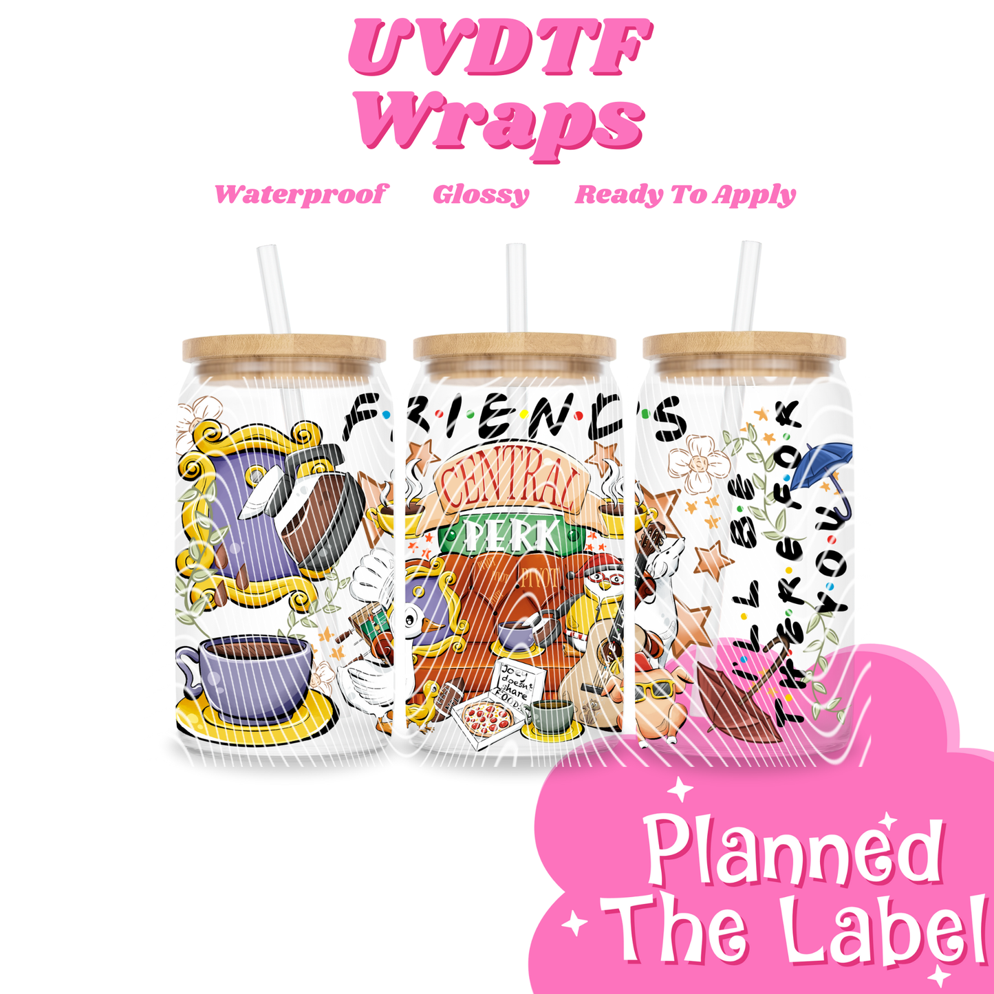 Friends 16oz UVDTF Transfer