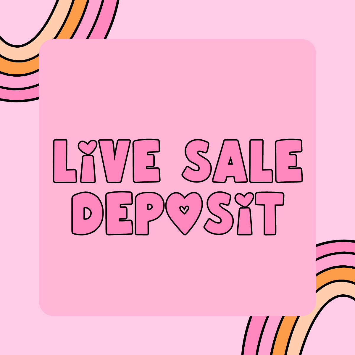 Live Sale Deposit