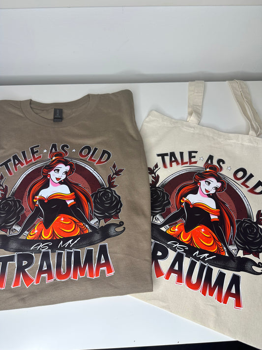 Shirt & Tote Combo Tale As Old As My Trauma